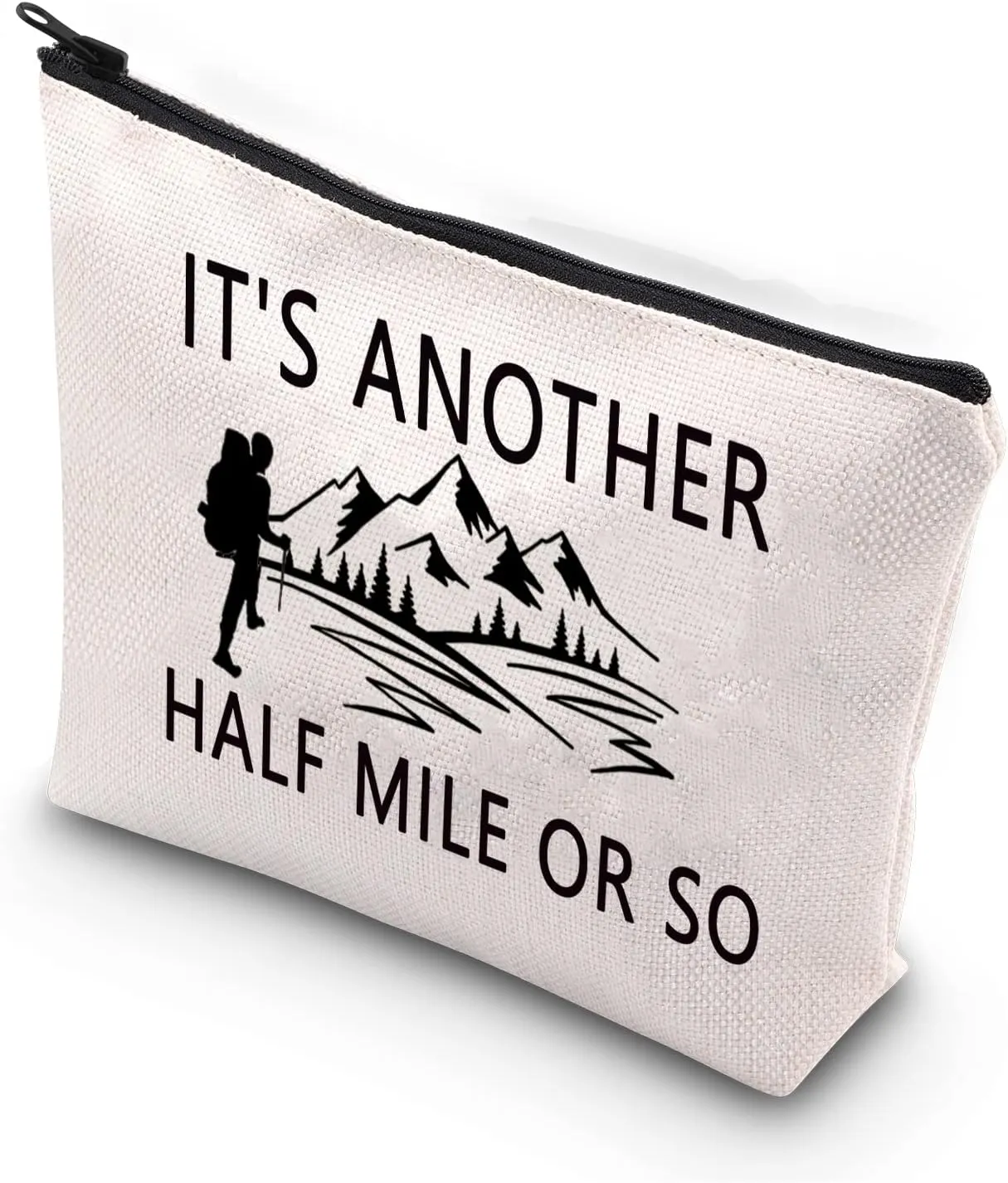 BDPWSS Hiking Lover Gift Adventurist Adventure Makeup Bag - Another Half Mile Or So Adventure Hiker Climbing Camper Lover Gift