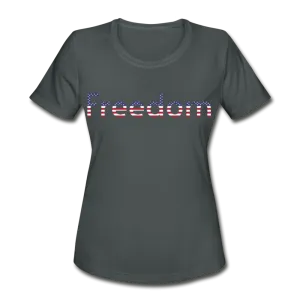 Freedom Patriotic Word Art Women's Moisture Wicking Performance T-Shirt