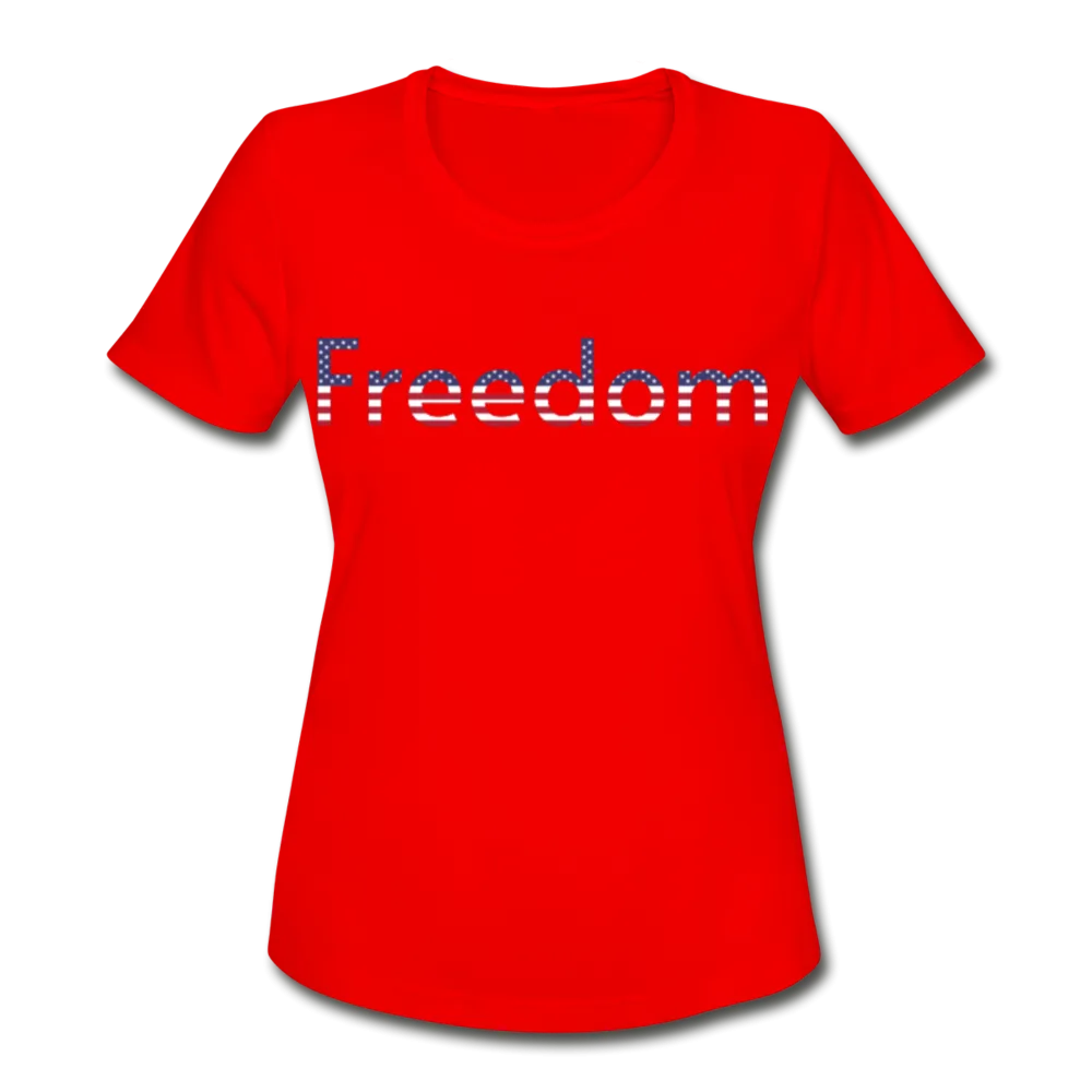 Freedom Patriotic Word Art Women's Moisture Wicking Performance T-Shirt
