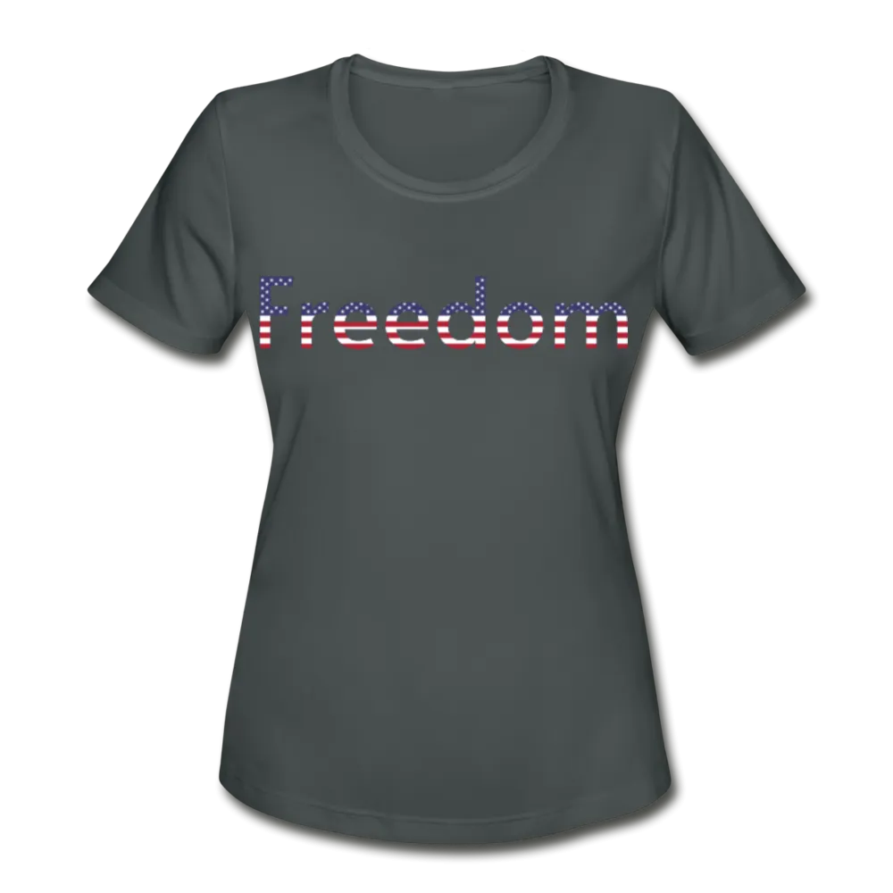 Freedom Patriotic Word Art Women's Moisture Wicking Performance T-Shirt